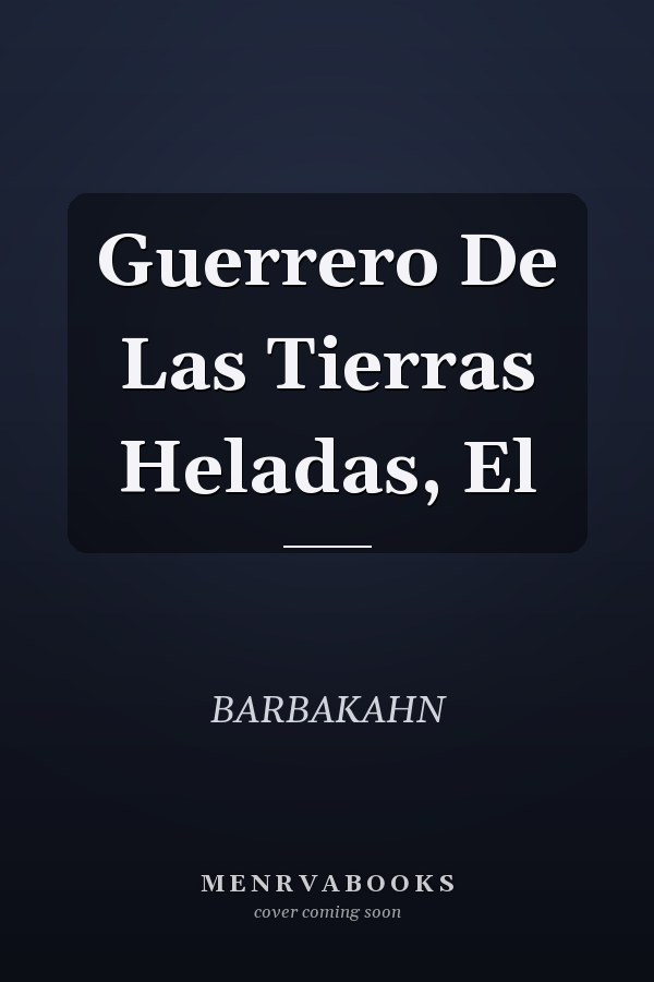 Guerrero De Las Tierras Heladas, El