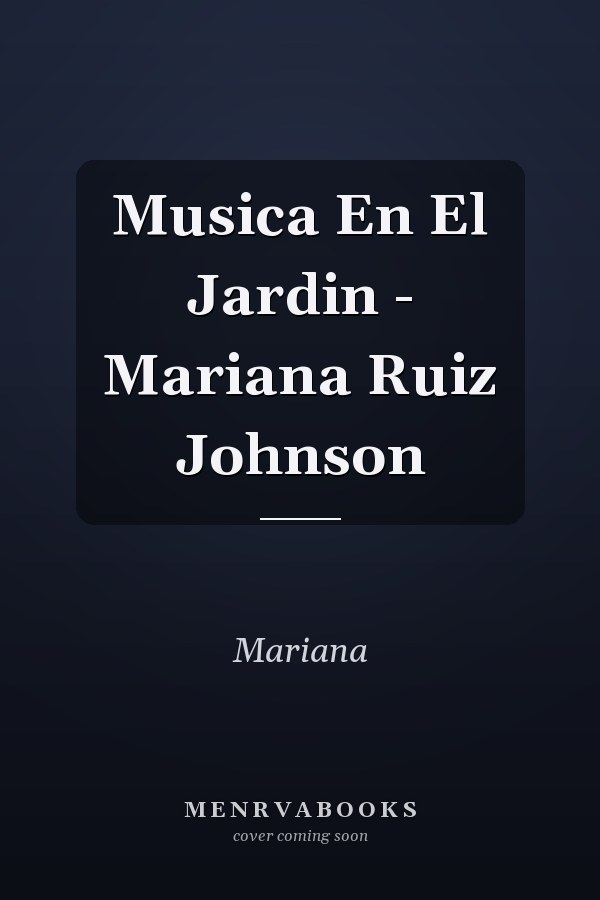 Musica En El Jardin - Mariana Ruiz Johnson