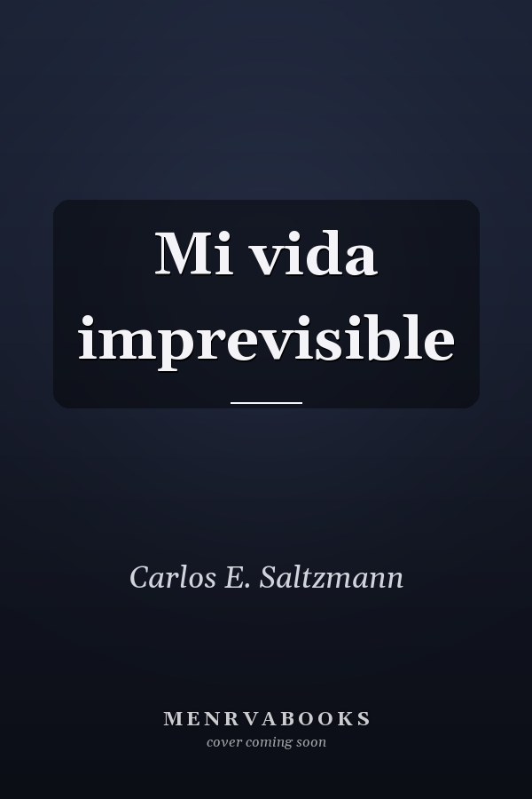 Mi vida imprevisible