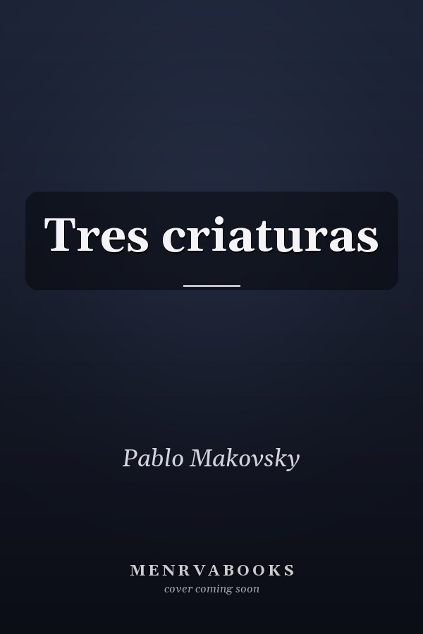 Tres criaturas