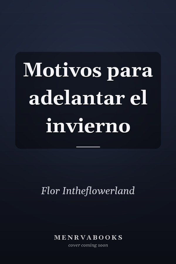 Motivos para adelantar el invierno