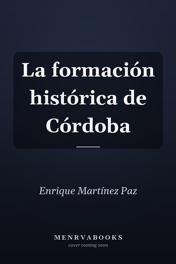 La formación histórica de Córdoba