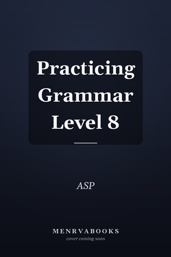 Practicing Grammar Level 8