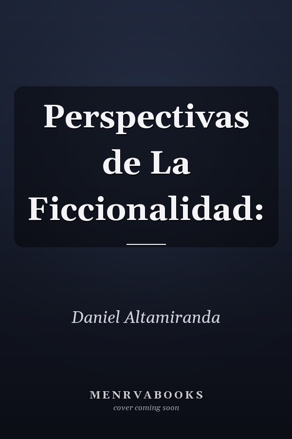 Perspectivas de La Ficcionalidad: