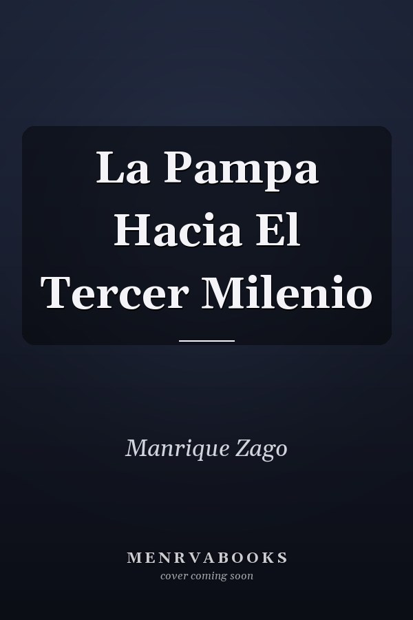 La Pampa Hacia El Tercer Milenio