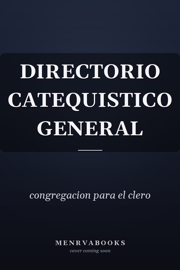 DIRECTORIO CATEQUISTICO GENERAL