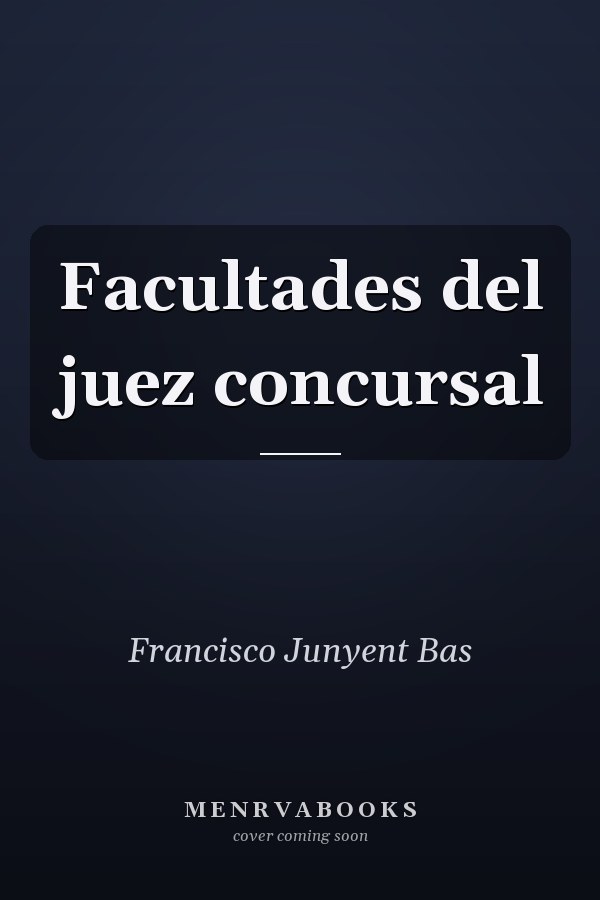Facultades del juez concursal