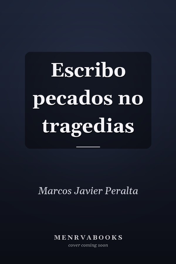Escribo pecados no tragedias