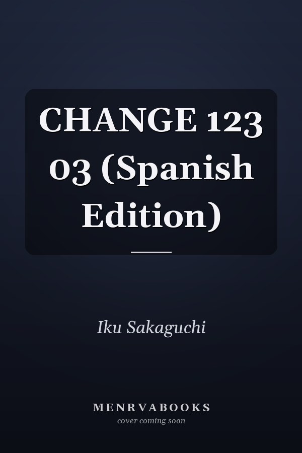 CHANGE 123 03 (Spanish Edition)