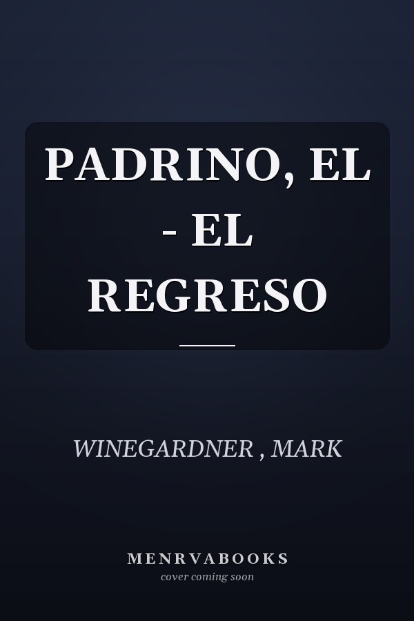 PADRINO, EL - EL REGRESO