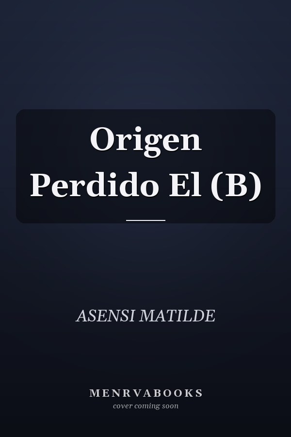 Origen Perdido El (B)