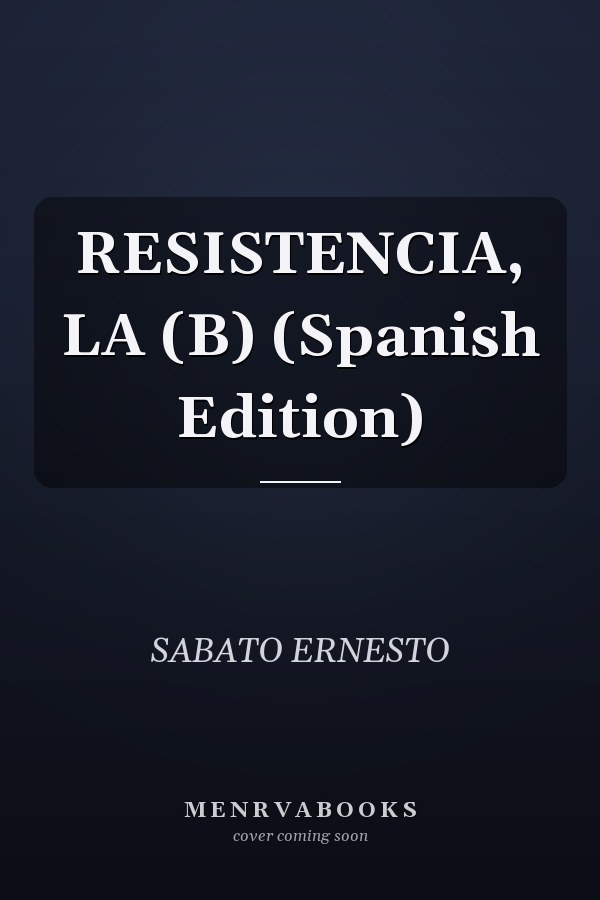 RESISTENCIA, LA (B) (Spanish Edition)