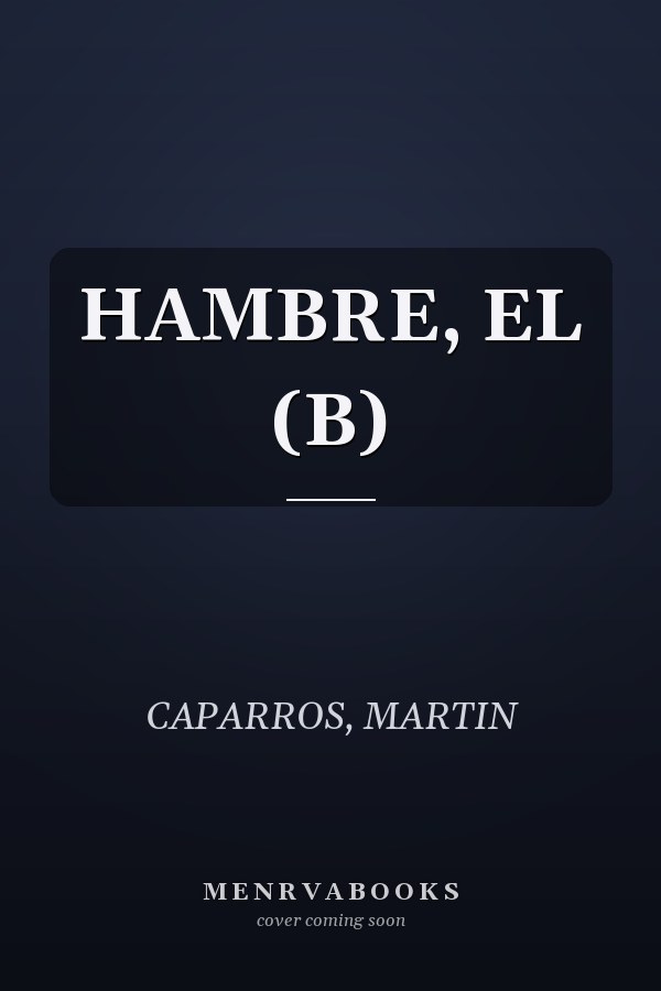 HAMBRE, EL (B)