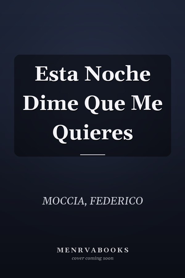 Esta Noche Dime Que Me Quieres
