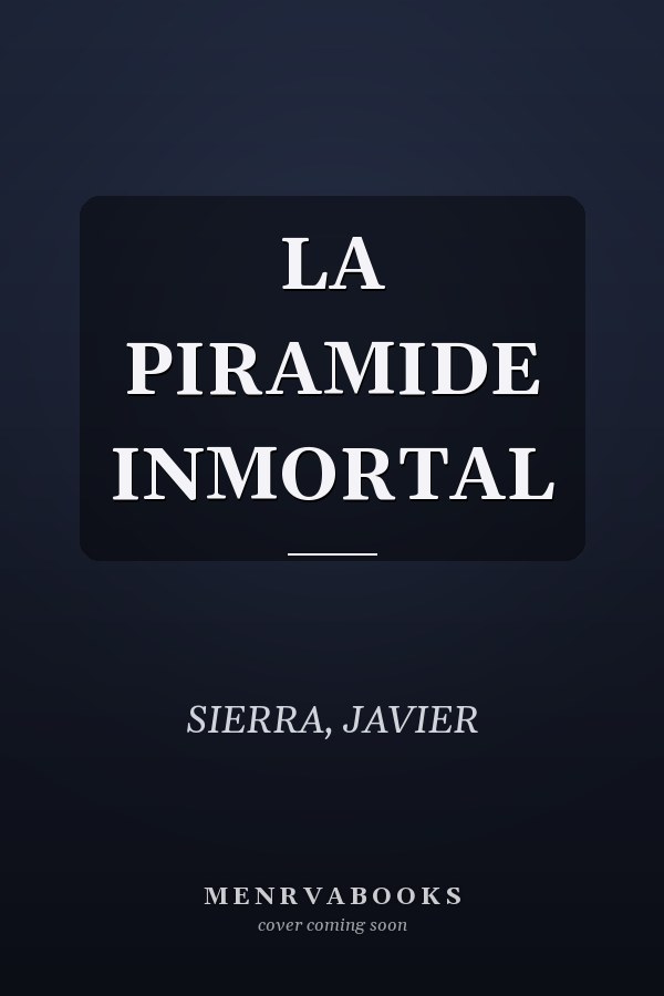 LA PIRAMIDE INMORTAL