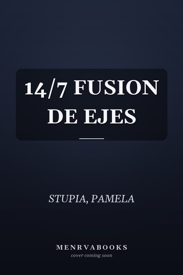 14/7 FUSION DE EJES