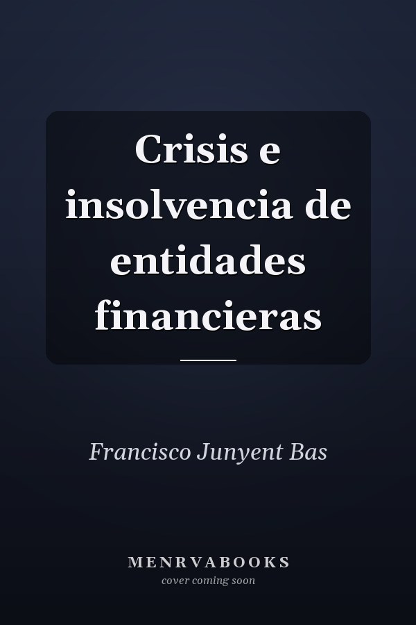 Crisis e insolvencia de entidades financieras