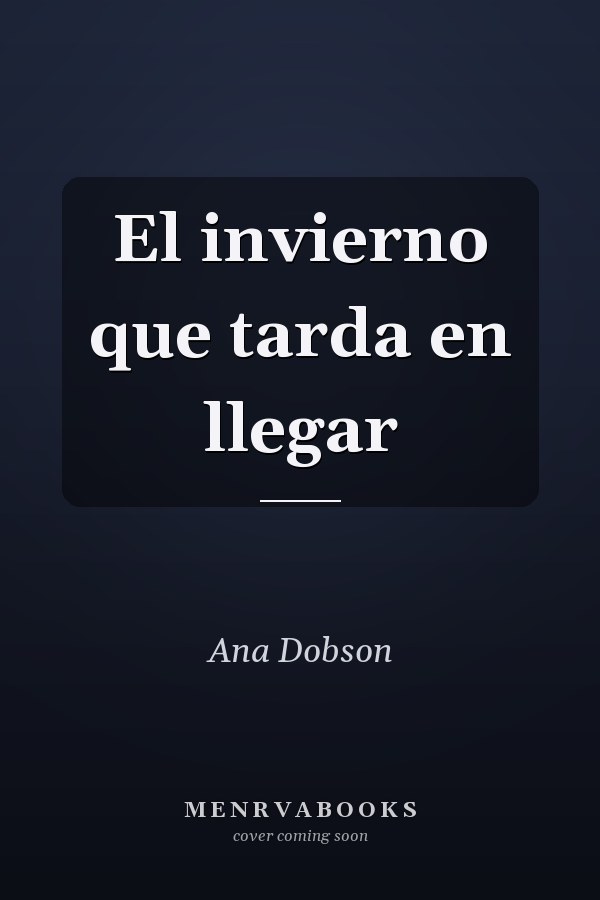 El invierno que tarda en llegar