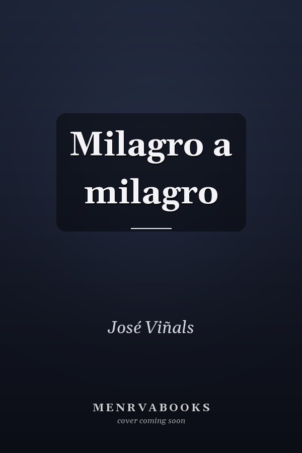 Milagro a milagro
