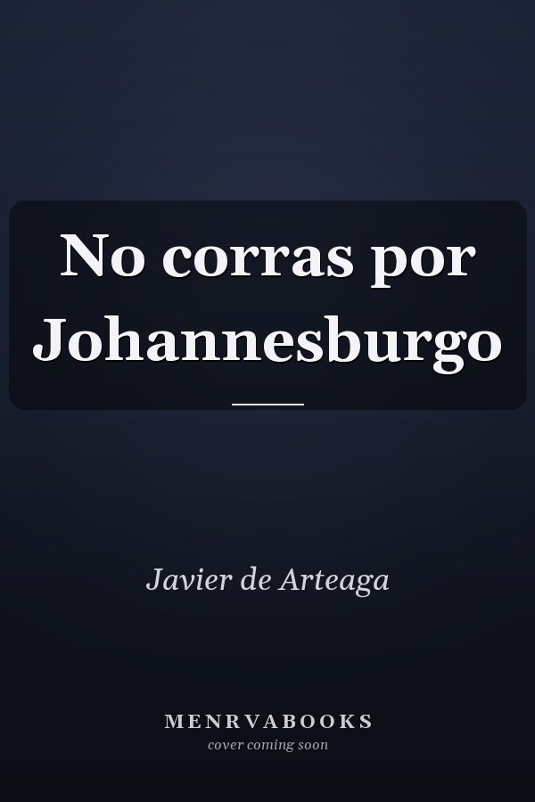 No corras por Johannesburgo