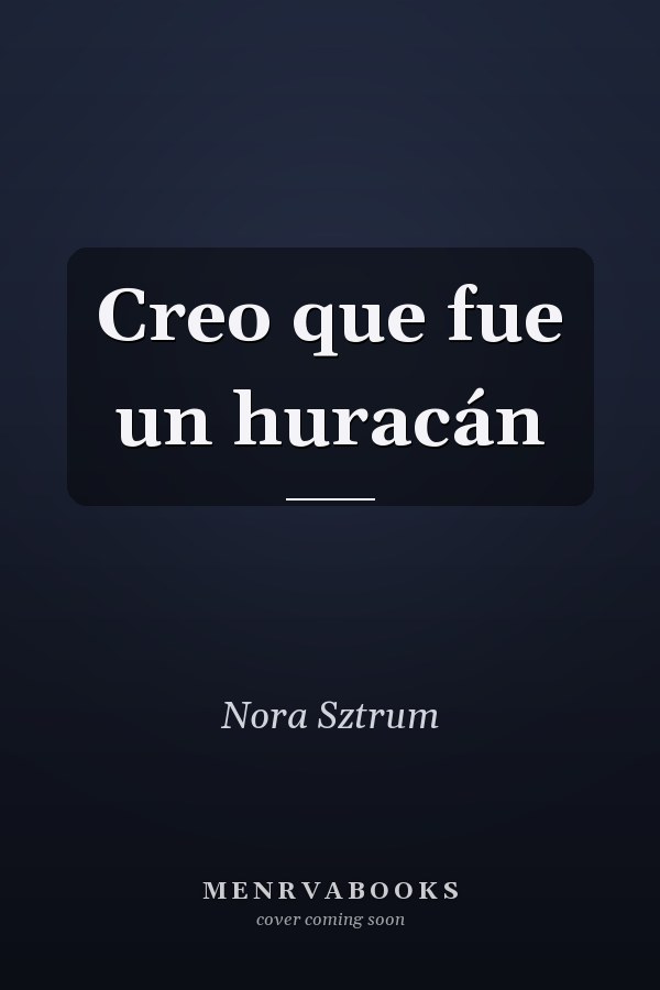Creo que fue un huracán