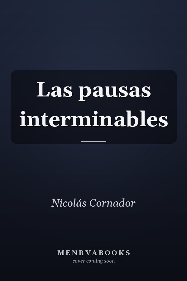 Las pausas interminables