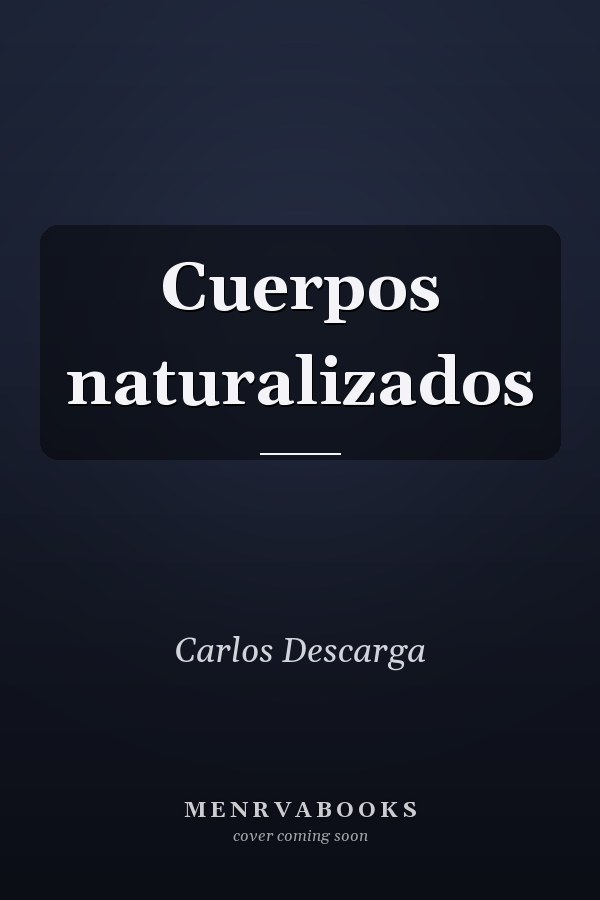 Cuerpos naturalizados