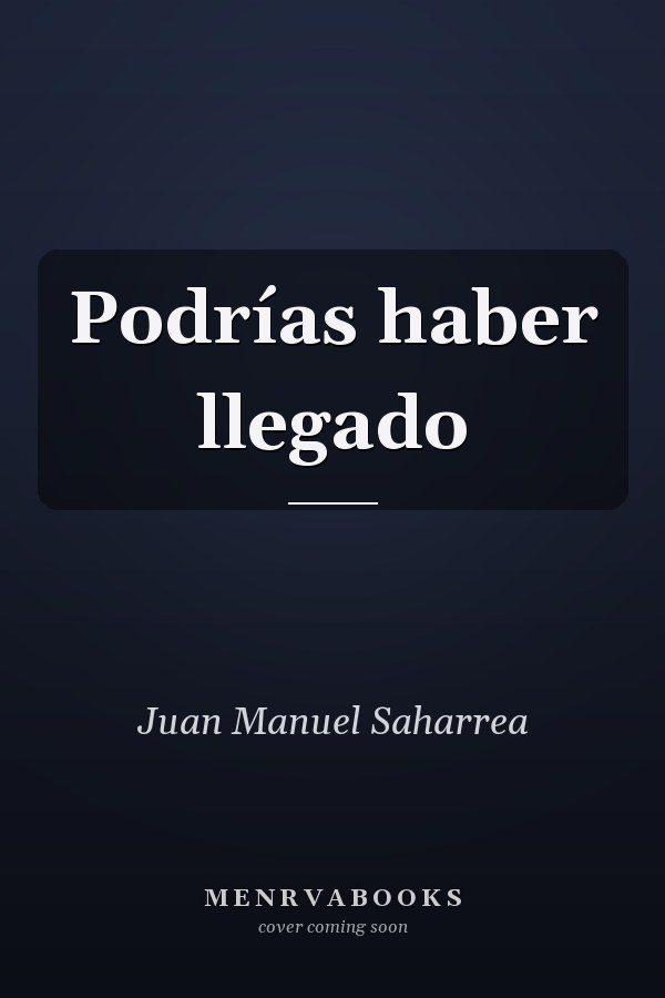 Podrías haber llegado