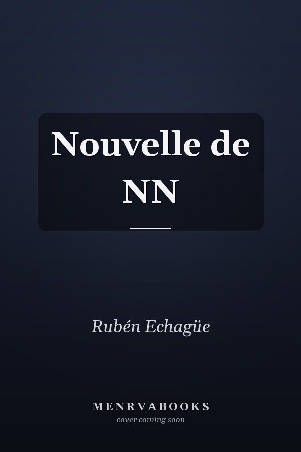Nouvelle de NN