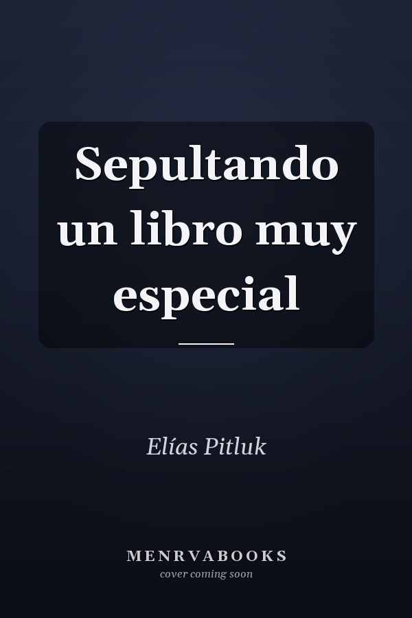 Sepultando un libro muy especial