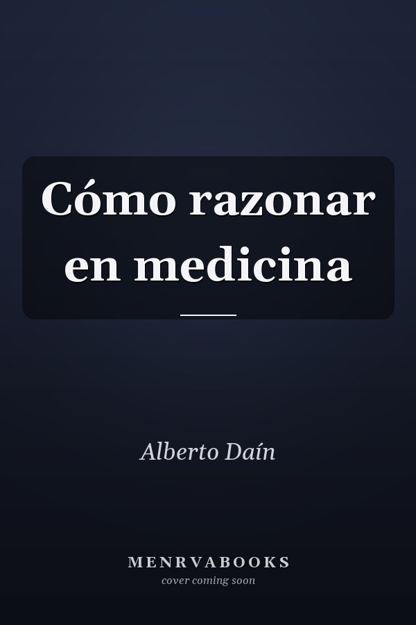 Cómo razonar en medicina