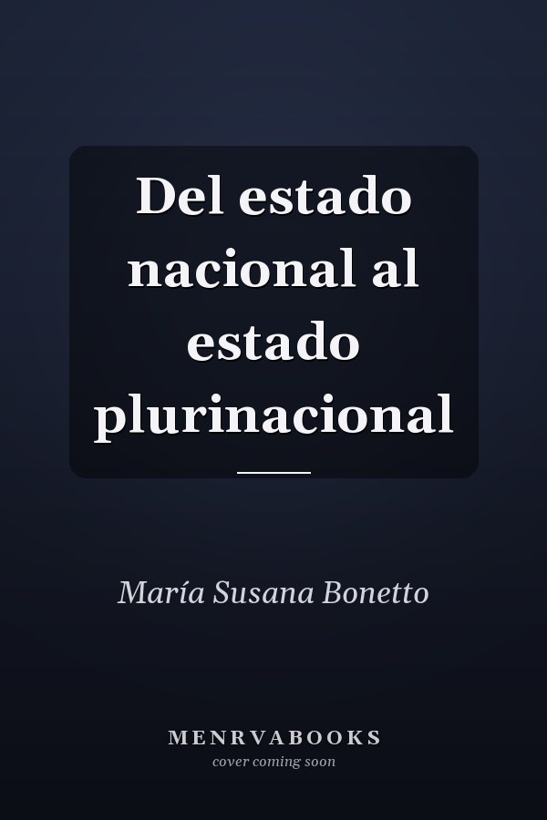 Del estado nacional al estado plurinacional