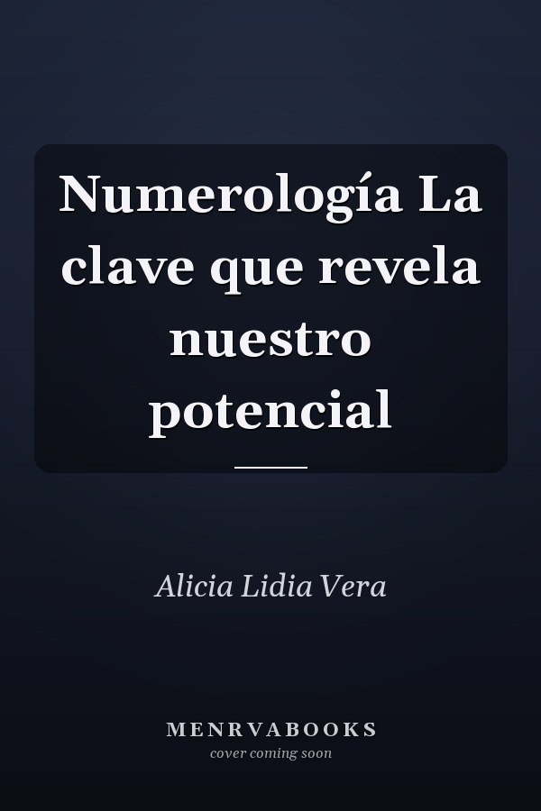 Numerología La clave que revela nuestro potencial