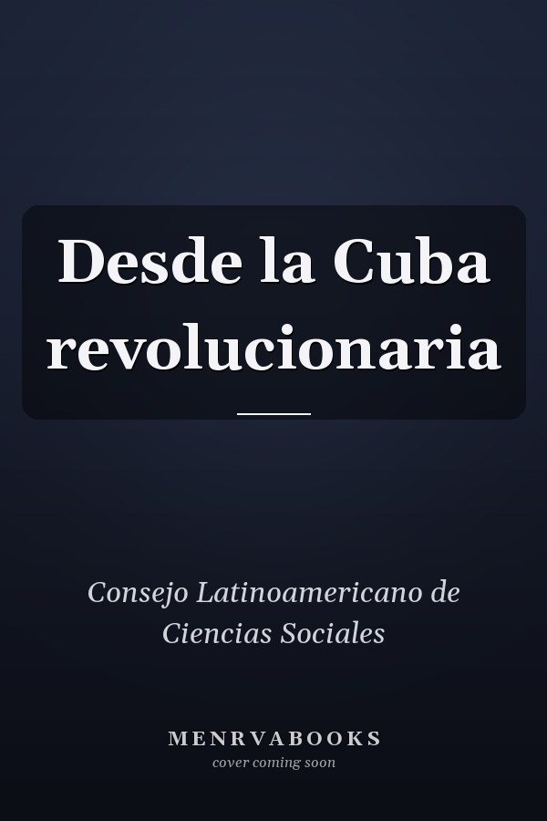 Desde la Cuba revolucionaria