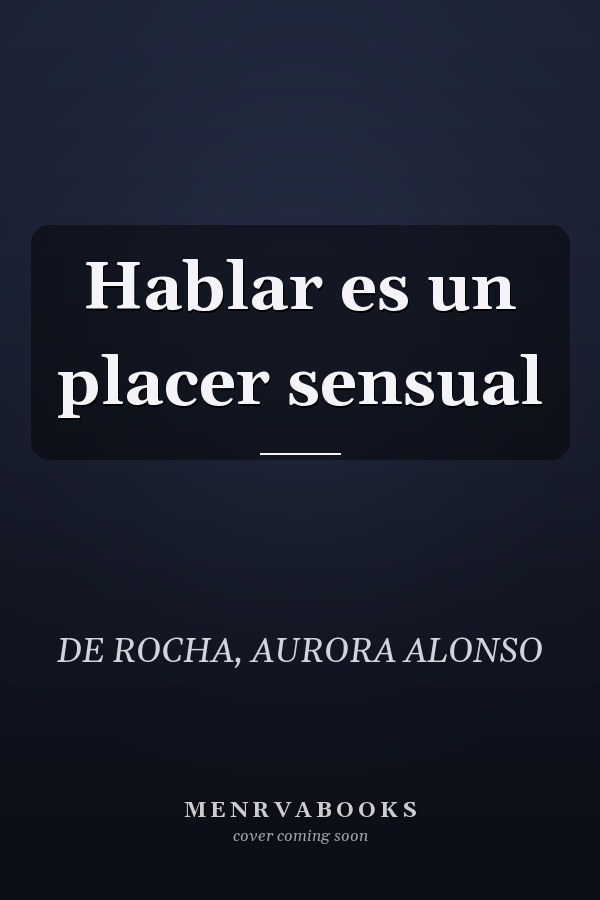 Hablar es un placer sensual