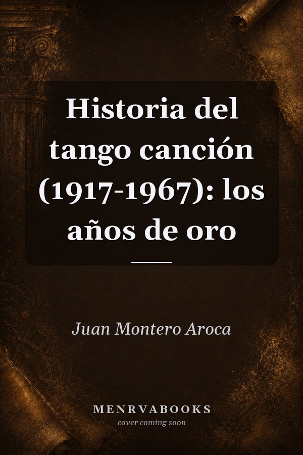 Historia del tango canción (1917-1967): los años de oro