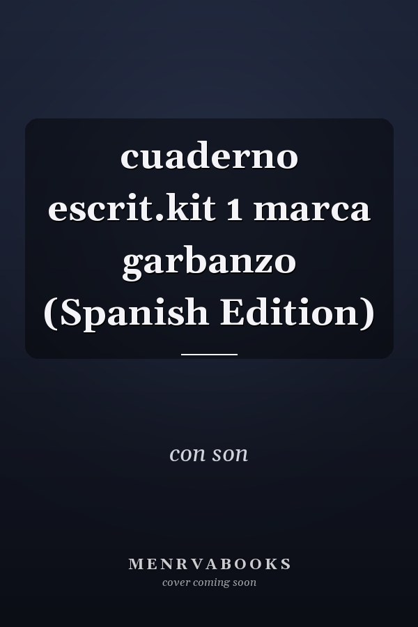 cuaderno escrit.kit 1 marca garbanzo (Spanish Edition)