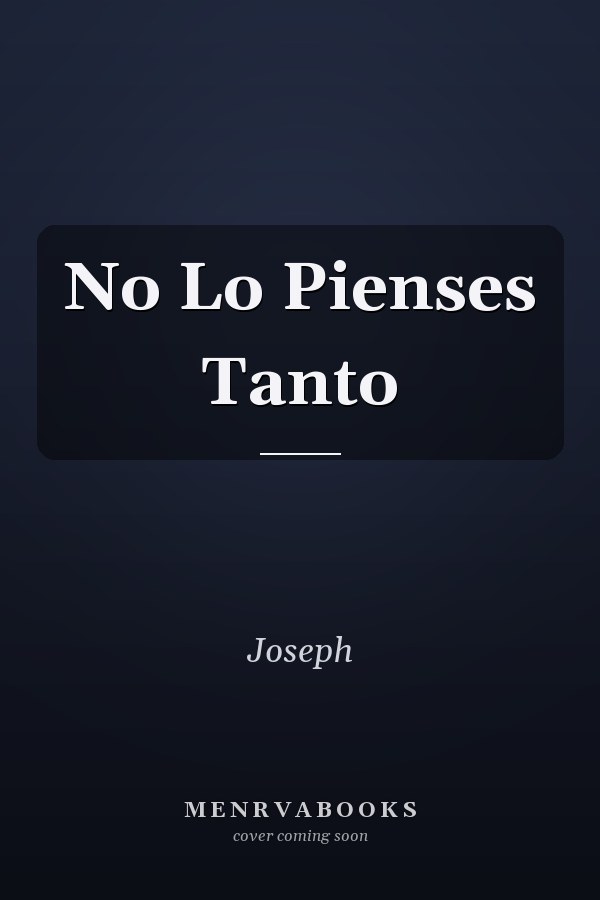 No Lo Pienses Tanto