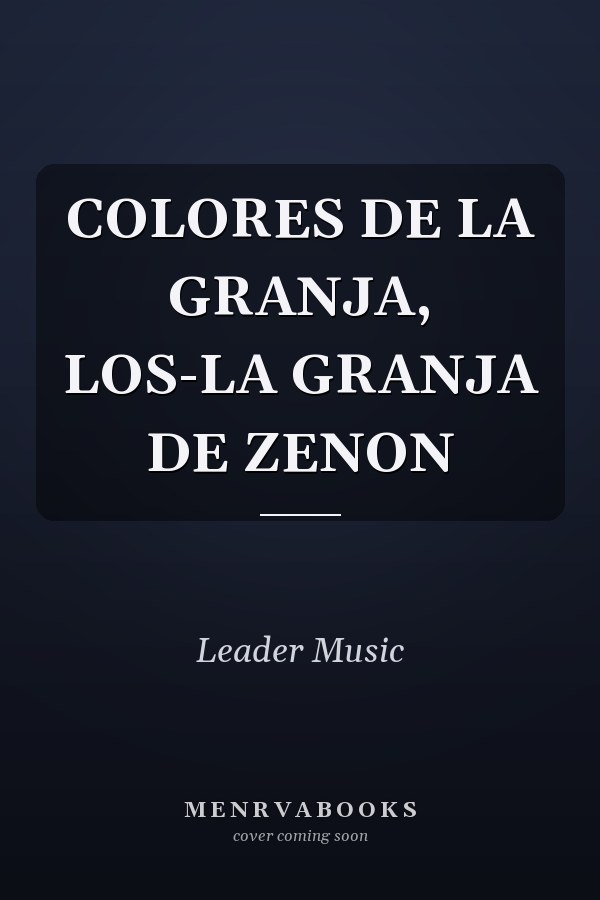 COLORES DE LA GRANJA, LOS-LA GRANJA DE ZENON