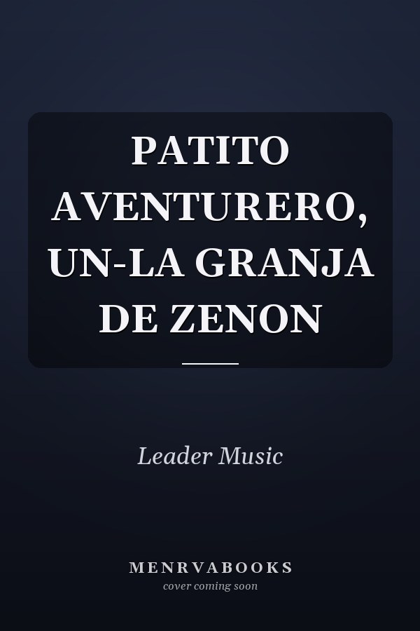 PATITO AVENTURERO, UN-LA GRANJA DE ZENON