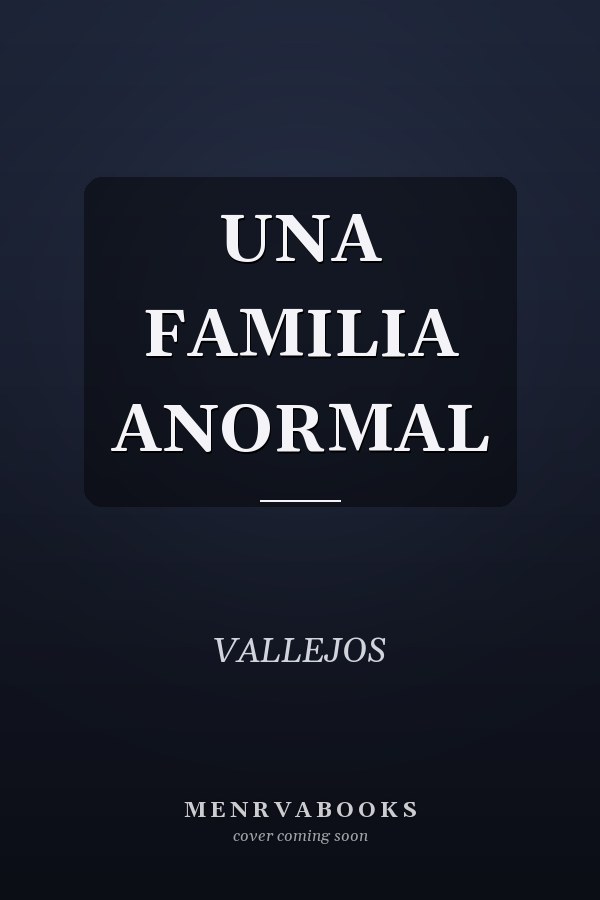 UNA FAMILIA ANORMAL