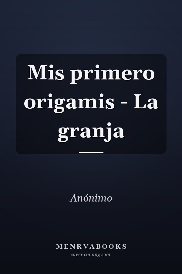 Mis primero origamis - La granja