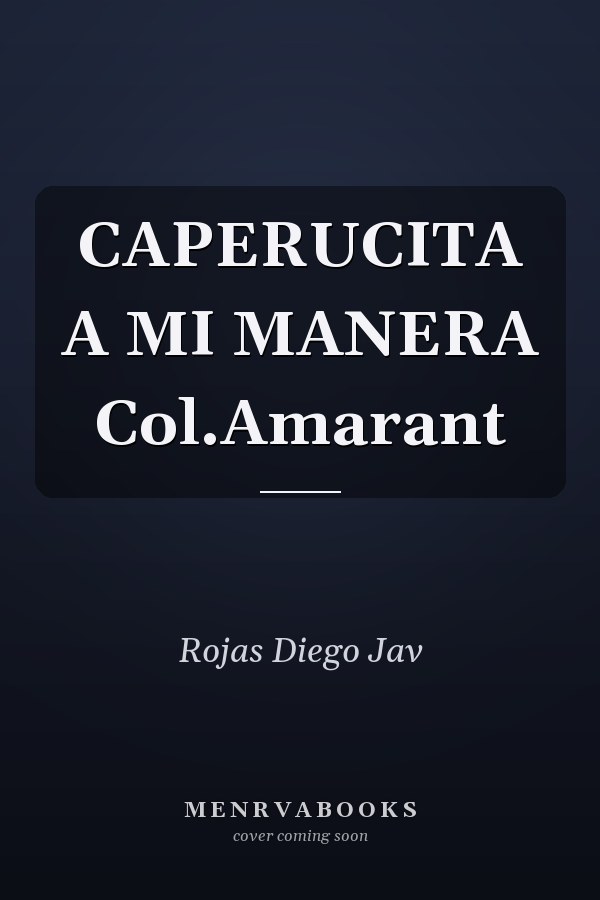 CAPERUCITA A MI MANERA Col.Amarant