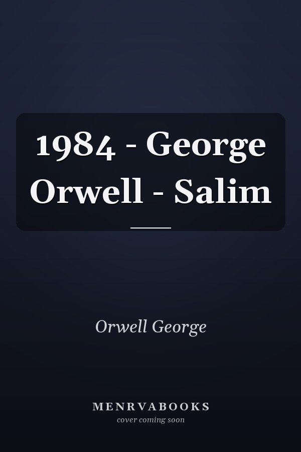1984 - George Orwell - Salim
