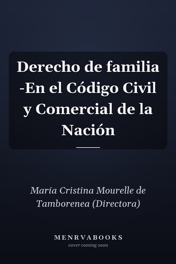Derecho de familia -En el Código Civil y Comercial de la Nación