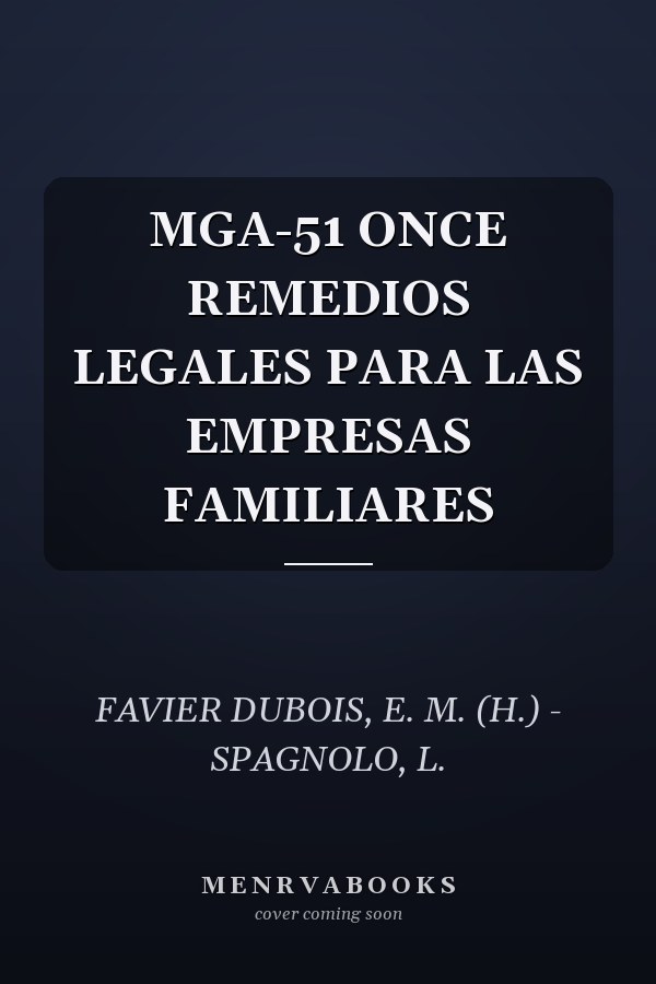 MGA-51 ONCE REMEDIOS LEGALES PARA LAS EMPRESAS FAMILIARES