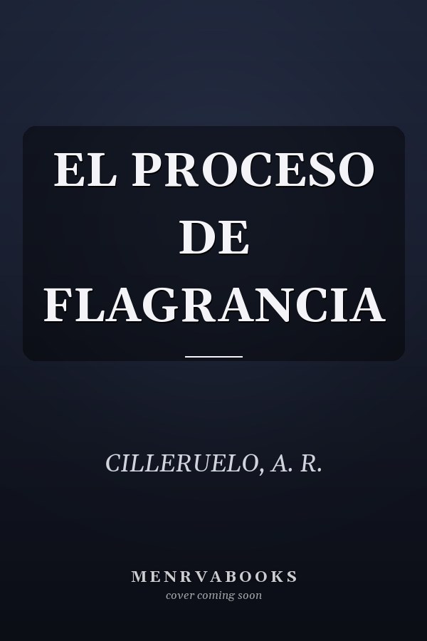 EL PROCESO DE FLAGRANCIA