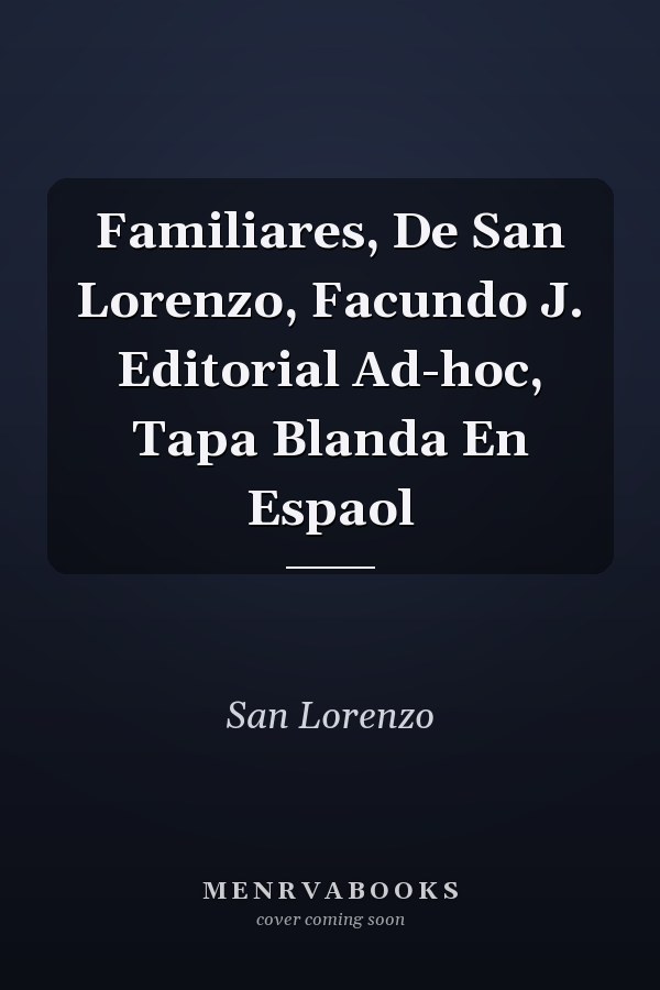Familiares, De San Lorenzo, Facundo J. Editorial Ad-hoc, Tapa Blanda En Espaol
