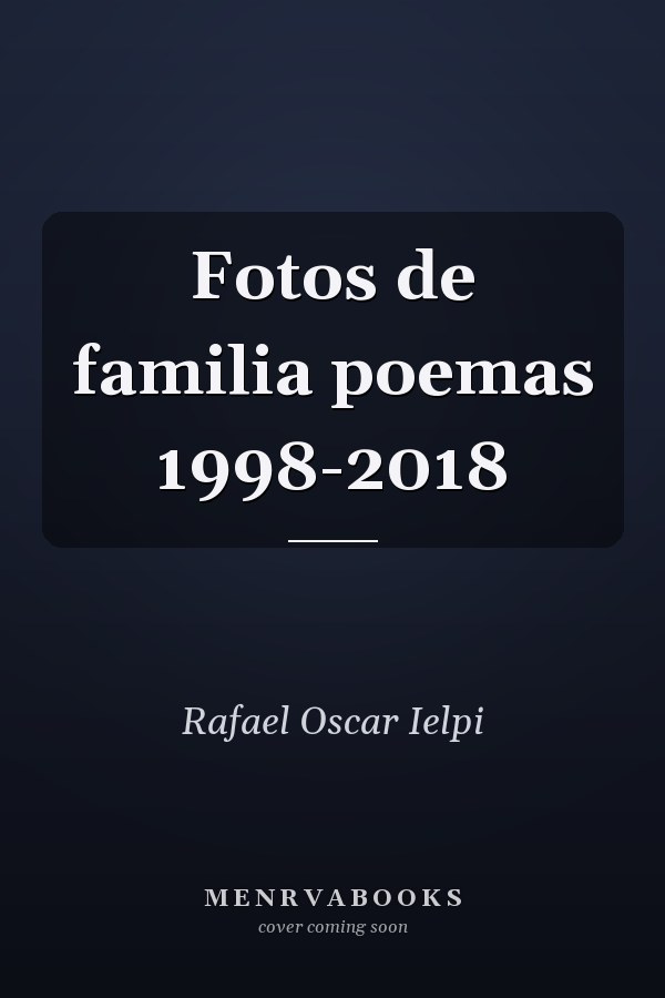 Fotos de familia poemas 1998-2018