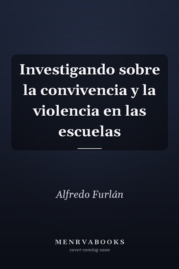 Investigando sobre la convivencia y la violencia en las escuelas